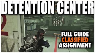 THE DIVISION 2 CLASSIFIED ASSIGNMENT "DETENTION CENTER RESCUE"  FULL GUIDE WALKTHROUGH TIPS & TRICKS