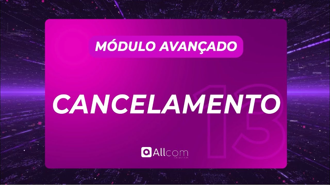 ALLMANAGER 2.0 - MÓDULO AVANÇADO | 13 - CANCELAMENTO