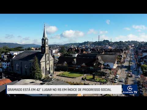 Gramado está em 42° lugar no RS em Índice de Progresso Social