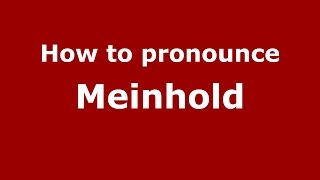How to pronounce Meinhold