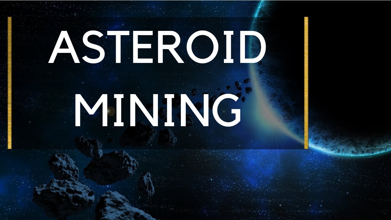 The Future of Asteroid Mining - Ask a Spaceman! - YouTube