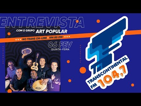 Entrevista Grupo Art Popular no Trans On-Line - 06/02/2020