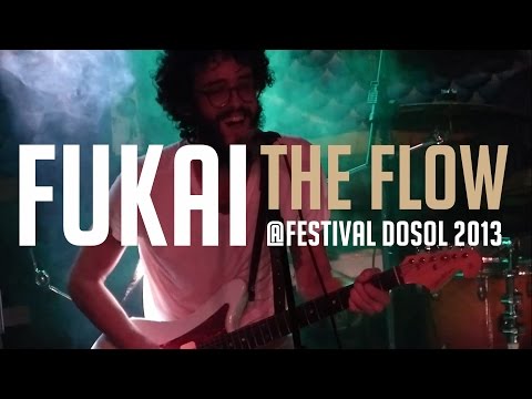 Fukai - The Flow @Festival DoSol 2013