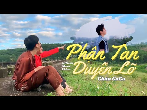 Phận tàn duyên lỡ - Châncaca