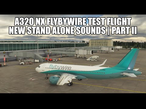 MSFS 2020 - New FlyByWire A320 Test Flight - New Standalone Sounds | EGAA-EGSS | A320NX FlyByWire