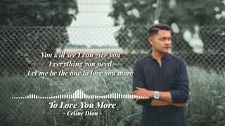 Download lagu To love you more - Celine Dion ( stori wa 2019 ) mp3
