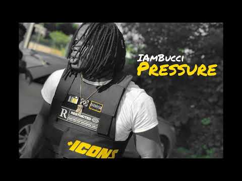IAmBucci - PRESSURE( New2019 Offical Audio )🎶
