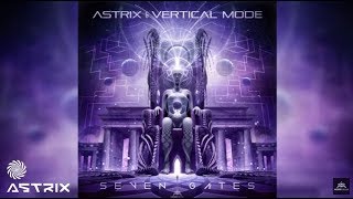 Astrix &amp; Vertical Mode - Seven Gates