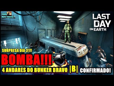 ●BOMBA💣 4 ANDARES NO BUNKER BRAVO |B| CONFIRMADO! Last Day On Earth
