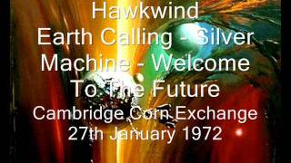 04 Earth Calling / Silver Machine / Welcome To The Future