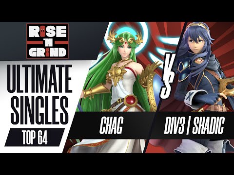 Chag vs. DIV3 | Shadic - Ultimate Singles Top 64 - Rise 'N Grind