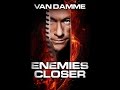 Jean Claude Van Damme Cliff Notes Enemies Closer