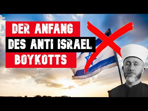 Die SCHLIMME GESCHICHTE hinter dem ANTI ISRAEL BOYKOTT!