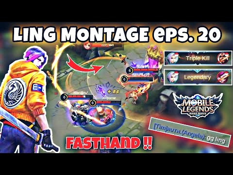 LING MONTAGE FASTHAND 20 | Most Beautifull Kill Fasthand - Mobile Legends