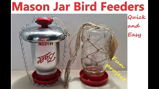 DIY Mason Jar Bird feeders several designs + how-to make them. A quick, inexpensive, easy gift idea
