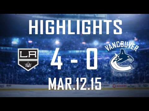 Canucks vs Kings Highlights (Mar. 12, 2015)
