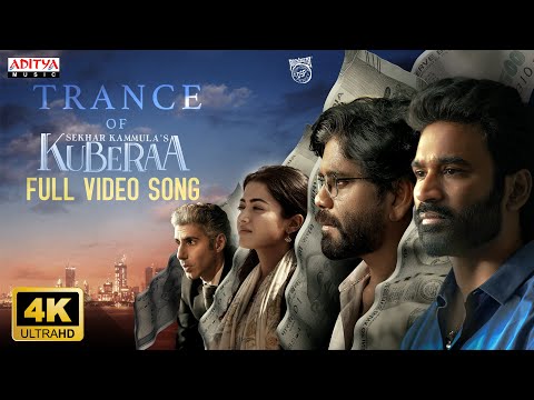 Trance Of Kuberaa Full Video Song | Nagarjuna, Dhanush, Rashmika | Sekhar Kammula | Devi Sri Prasad