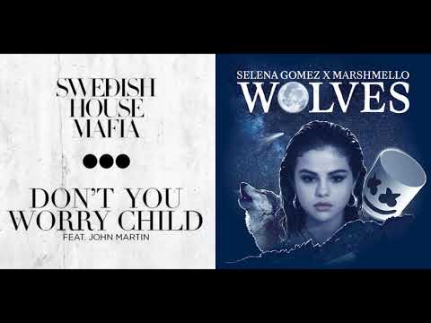 Swedish House Mafia ft. John Martin vs. Selena Gomez x Marshmello - Don't You Worry Wolves