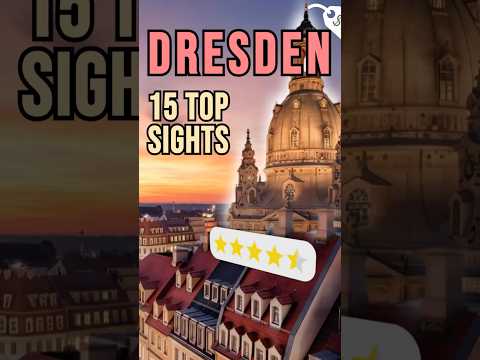 Dresden 15 Top-Sehenswürdigkeiten
