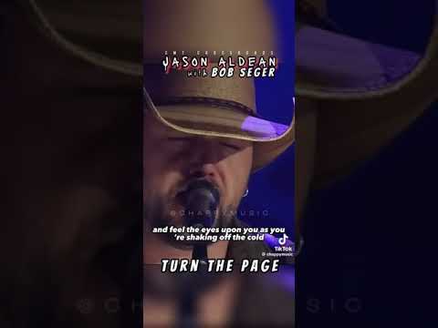 Jason Aldean and Bob Seger “Turn the Page”