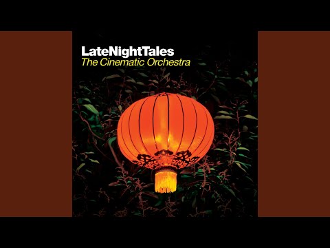 Late Night Tales: The Cinematic Orchestra (Continuous Mix)