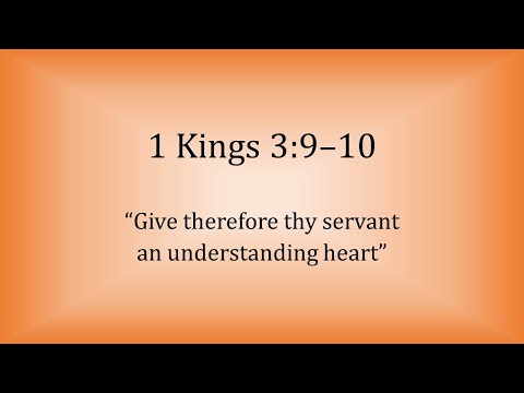 1 Kings 3:9–10 - “Give therefore thy servant an understanding heart” - Scripture Song