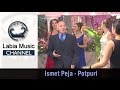 Ismet Peja <i>Feat. Bujar Paloja</i> - Potpuri