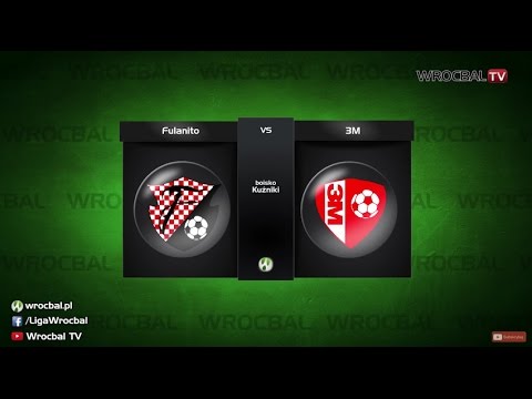 WROCBAL: 3M - Fulanito 4:1