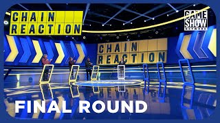Putting their brains to the Final Chain! | Chain Reaction | Final Round