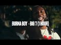 Burna Boy - Big 7 (1 HOUR)