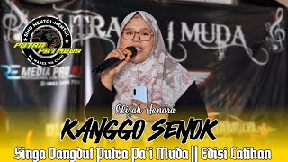 Download lagu KANGGO SENOK - VOC : ELIZAH HENDRA | PUTRA PA'I MUDA | EDISI LATIHAN  mp3