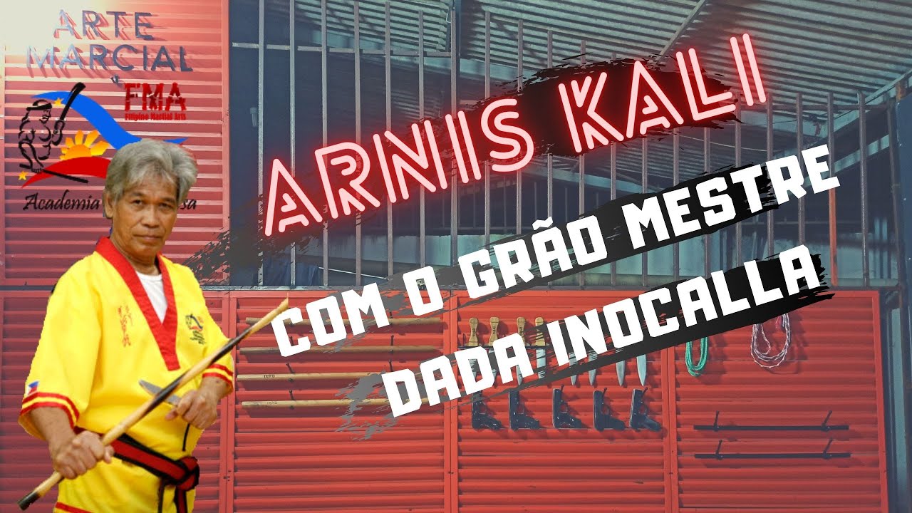 O QUE É O ARNIS KALI?  - COM O GRÃO MESTRE DADA INOCALLA