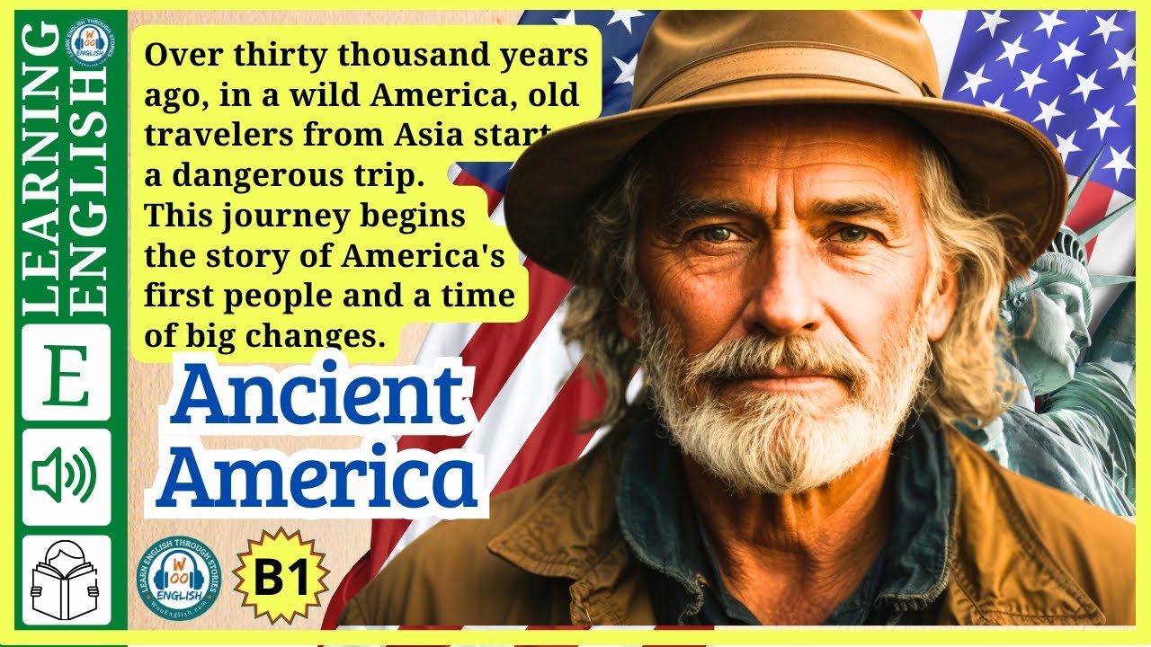 Learn English Through Story | Ancient America | Graded Reader | English Listening Practice