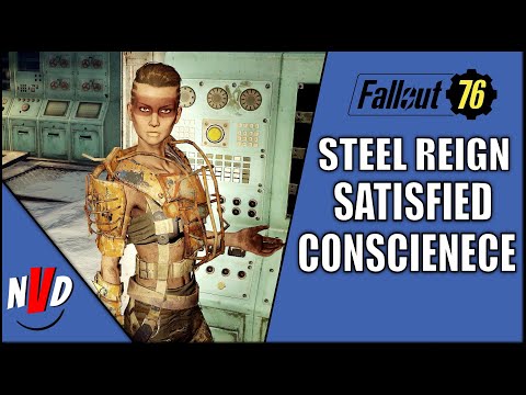 Fallout 76 Satisfied Conscience Steel Reign Full Quest Walk Through