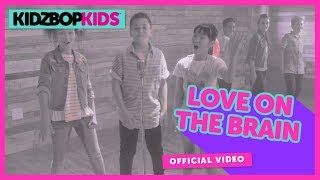 KIDZ BOP Kids – Love On The Brain (Official Music Video) [KIDZ BOP 35]