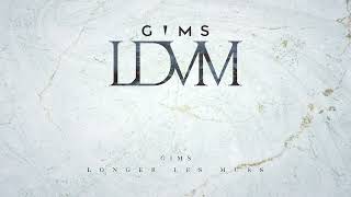 GIMS - LONGER LES MURS (Audio Officiel)