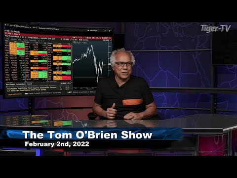 February 2nd , Tom O'Brien Show on TFNN - 2022