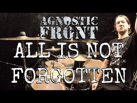 AGNOSTIC FRONT - All Is Not Forgotten - Drum Cover