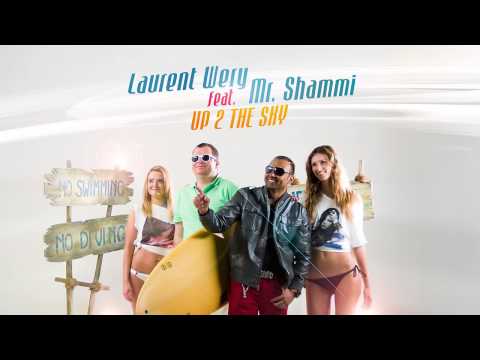 Laurent Wery Feat. Mr Shammi - Up 2 The Sky - Official Preview