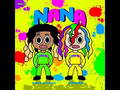 Donz Stacks ft. 6ix9ine - NANA