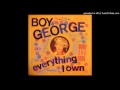 Boy George - Everything I Own (Dub)