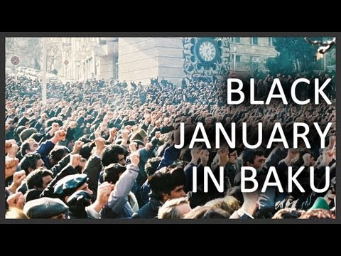 Collapse of the Soviet Union and blowback in Baku January 20, 1990