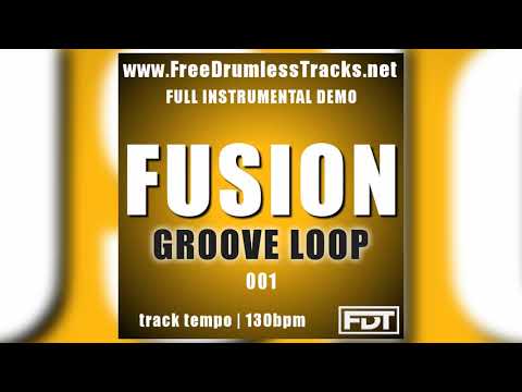 Fusion Groove Loop 001 - DEMO (www.FreeDrumlessTracks.net)