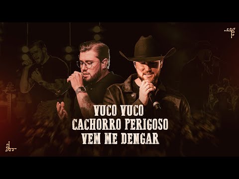 GTG na essência - Vuco vuco / Cachorro perigoso / Vem me dengar