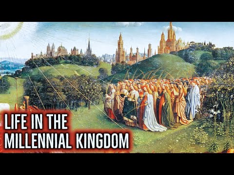 Millennial Reign Theory: What Was Life Like In The Kingdom?