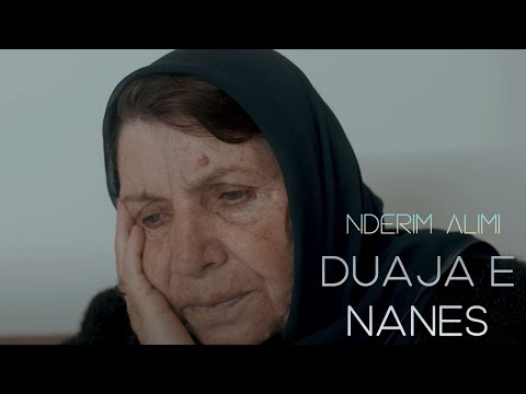 Nderim Alimi - Duaja e Nanes