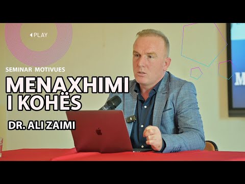 Menaxhimi i Kohes me Dr. Ali Zaimi