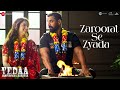 Arijit Singh Zaroorat Se Zyada John Abraham Tamannaah Amaal Mallik Vedaa Lyrical