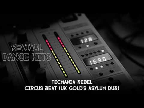Tecmania Rebel - Circus Beat (UK Gold's Asylum Dub) [HQ]