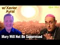 Mary Will NOT Be Suppressed - with Xavier Ayral